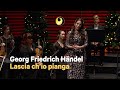 Georg Friedrich Händel: Lascia ch’io pianga (Álfheiður Erla Guðmundsdóttir soprano)