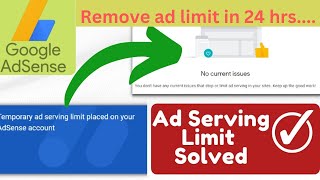 How to remove Adsense ad limit  || IN 24 hours