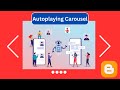 How to add Slidshow Autoplaying carousel images in blogger blog post step by step Correctly &amp; easily