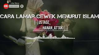 Snap wa cinta islami_ cara lamar wanita_ustadz_Hanan_Attaki