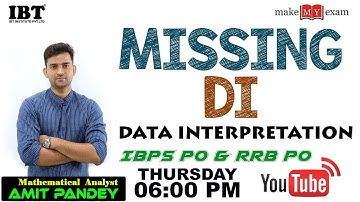 Missing DI with short cut | For IBPS PO & RRB PO | By: Amit Pandey