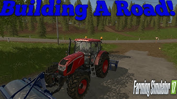 Farming Simulator 17  Building A Road!