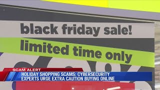 Holiday SCAMS: Cybersecurity experts urge caution buying online