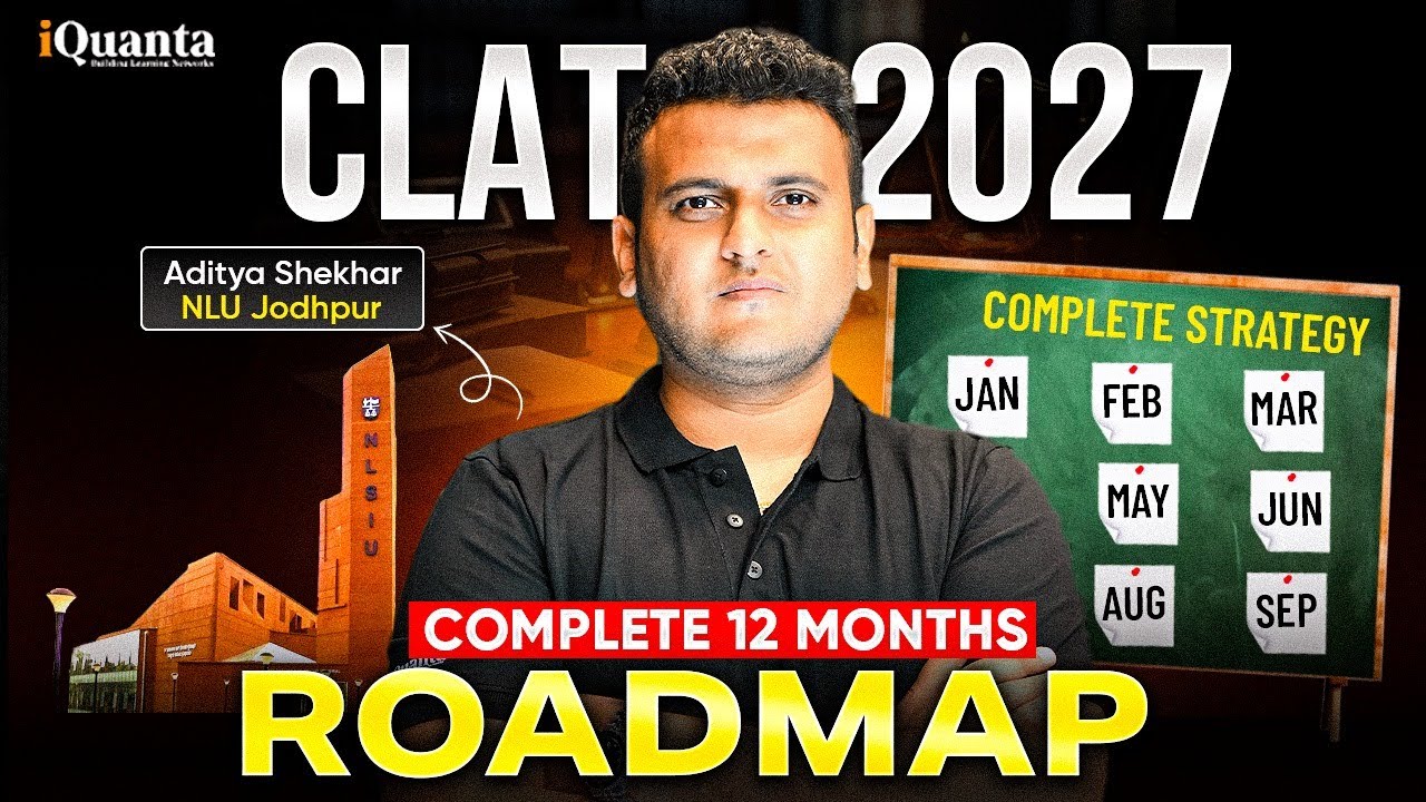CLAT 2027 Complete Preparation Roadmap | January to December Strategy ...