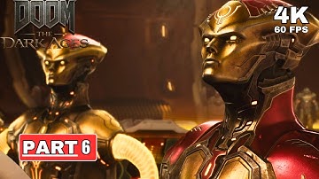 DOOM: THE DARK AGES Gameplay Walkthrough Part 6 [4K 60FPS PC ULTRA] - No Commentary