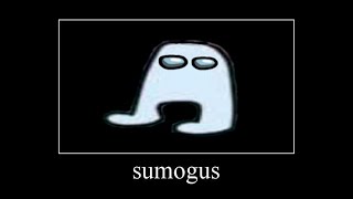 sugoma sumogus | amogus meme