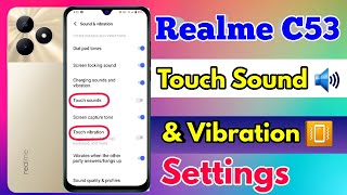realme c53 touch sound settings, realme c53 touch setting, realme c53 vibration problem screenshot 3