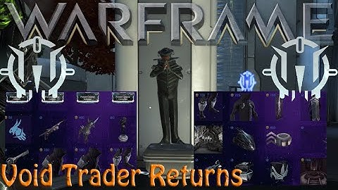 Warframe - Void Traders Returned! 141st Rotation [8th May 2020]