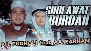 Sholawat Burdah kh fudholi dan aa haji farhan