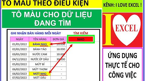 TÔ MÀU CHO DỮ LIỆU ĐANG TÌM - CONDITIONAL FORMATTING - ILOVEEXCEL!