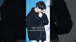 jungkook left his family when he was 13 and not having his parents by his side #jungkook #bts