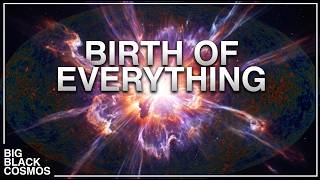 Where Did Everything Come From? The Big Bang Explained Slowly