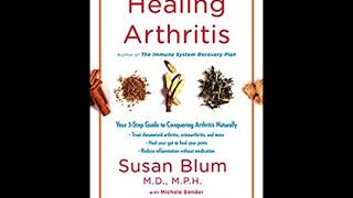 "Book Talk" Guest Dr. Susan Blum Author "Healing Arthritis"