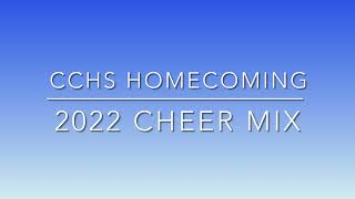 Cchs Homecoming 2022 Cheer Mix