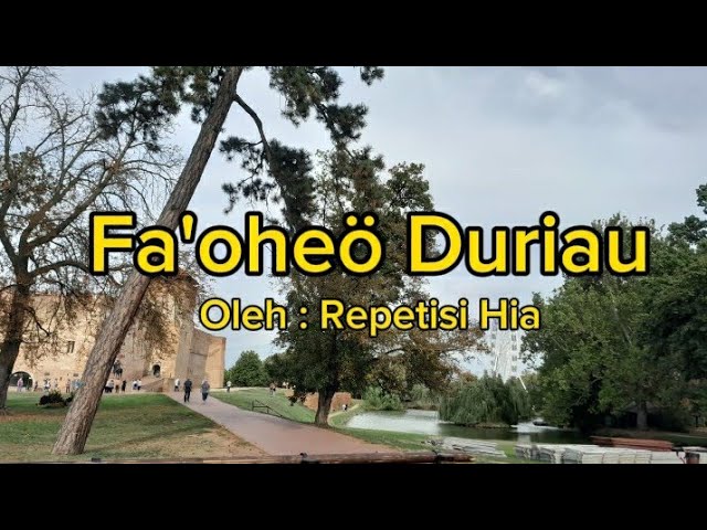 Faoheö Duriau - Repetisi Hia || Lirik Lagu Nias