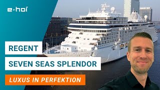Seven Seas Splendor - Luxus In Perfektion Mit Regent Seven Seas Cruises