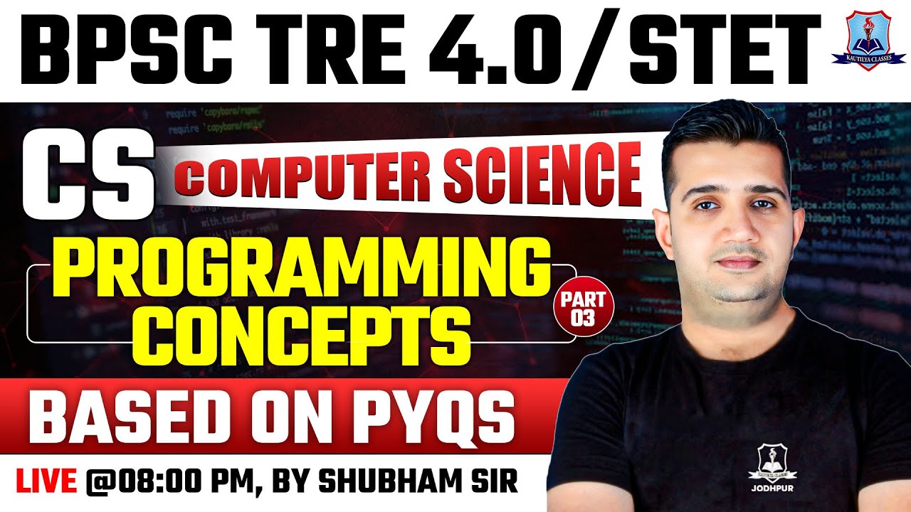 BPSC TRE 4.0 Computer Science | Programming Concept +MCQ | Part 3 | Computer Science for STET