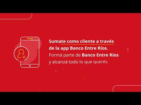 ¿Cómo ser cliente de Banco Entre Ríos desde la App Banco Entre Ríos?