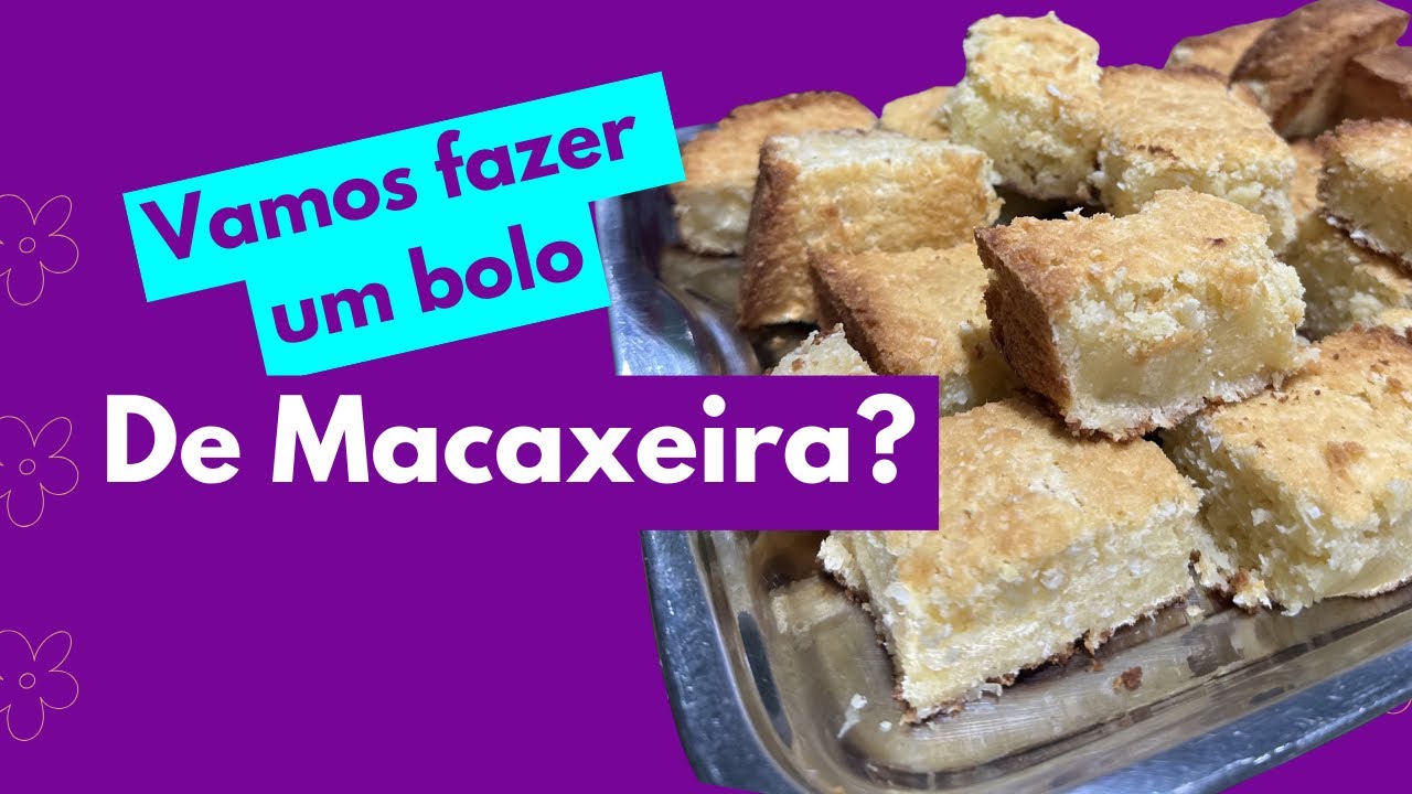 Bora fazer um bolinho de macaxeira!