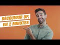 Dcouvrir up en 2 minutes