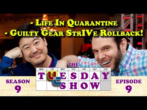Tuesday 9.9.0: Hologram David, Life In Quarantine, Guilty Gear StrIVe Rollback, Etc. (2020-03-24)