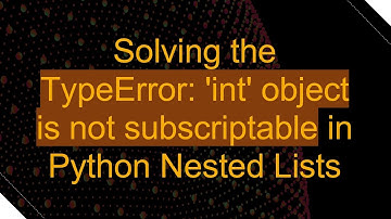 Solving the TypeError: 