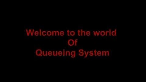 World of Queue Management System