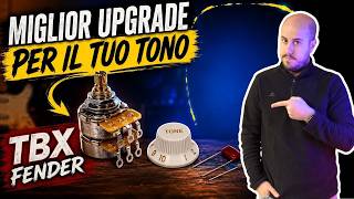 Il Miglior Upgrade Per il Tuo Tono: TBX Fender - StrumentiMusicali.net
