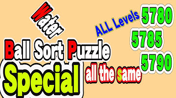 Ball Sort Puzzle Special Level after Level 5780 5785 5790 / Lock Ball and Key Ball