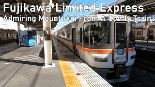 [TRIP REPORT] Scenic Mount Fuji Views Onboard The Fujikawa Limited Express From Shizuoka To Kōfu