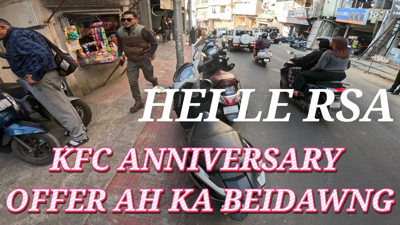KFC Anniversary Offer chu le J Lalrosanga ka hmu 