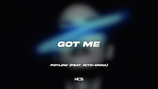 Poylow  Got Me feat Nitoonna ncs S