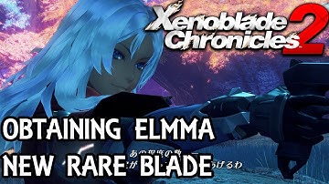 Xenoblade Chronicles 2 - Obtaining Elma & NEW Rare Blade
