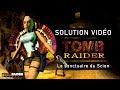 Tomb raider i  niveau 12  le sanctuaire du scion