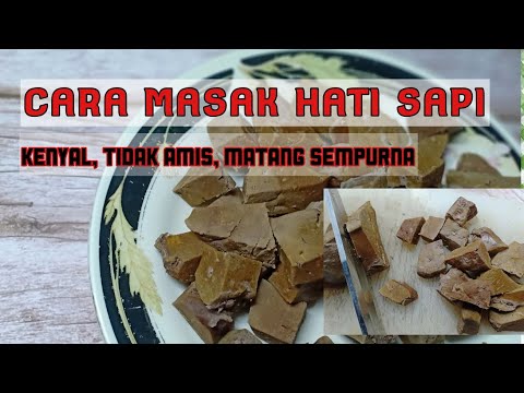 Video: Cara Memasak Hati Dengan Benar