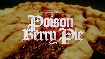 Of That Nature - Poison Berry Pie