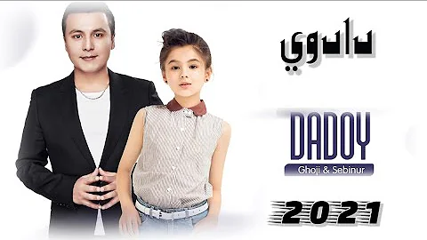 دادوي | Dadoy | Uyghur nahxa 2021 uygurca şarkılar |уйхурча нахша 2021