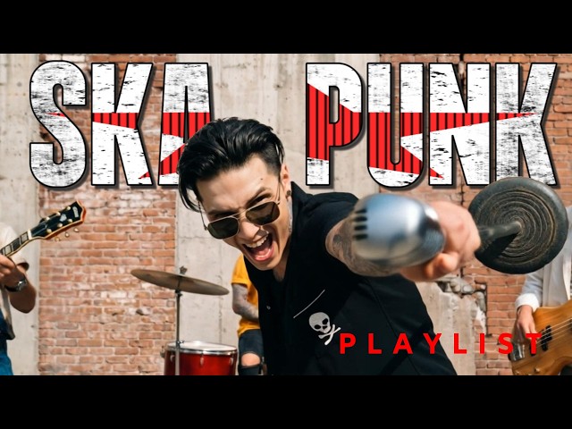 洋楽 g-rap DUBB SKA Playlist】🎺 SKA PUNK - FEEL-GOOD 🥁｜Workout｜Motivation｜Drive