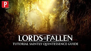 Lords of the Fallen - Finding the First Saintly Quintessence Guide