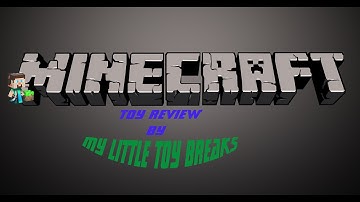 Minecraft Toy Review:  Steve? and Creeper Figures