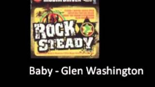 G  Washington Baby Rock Steady Riddim