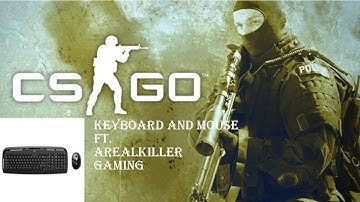 Controller Vs. Mouse_Keyboard! Ep. 1 Computer and CS-GO Ft. ArealkillerGaming
