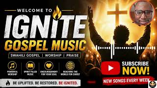 IGNITE GOSPEL MUSIC | Official Channel Trailer 2026 (Swahili Worship & Praise)