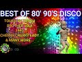 BEST OF 80' 9O'S DISCO TIKTOK REMIX / TOUCH BY TOUCH / BROTHER LOUI / CHERRY2X LADY / MANY MORE....