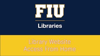 FIU Libraries: Access From Home