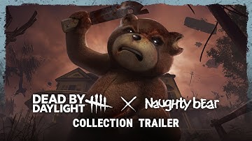 Dead by Daylight | Naughty Bear Collection Trailer