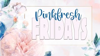 Pinkfresh Fridays YT Hop with Amanda Baldwin @HappyArtyDaysABaldwin