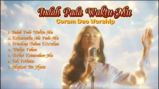 Download lagu Live 24 Jam Penyembahan Terbaru βIndah Pada Waktu-Muβ | Coram Deo Worship