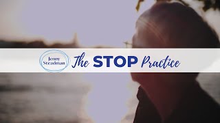 The S.T.O.P. practice