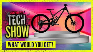 What Is The Most Desirable Mountain Bike? | GMBN Tech Show 216